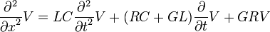 
\frac{\partial^2}{{\partial x}^2} V =
L C \frac{\partial^2}{{\partial t}^2} V +
(R C + G L) \frac{\partial}{\partial t} V + G R V
