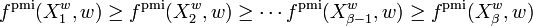 f^\text{pmi}(X_1^w, w)\geq f^\text{pmi}(X_2^w, w)\geq \cdots f^\text{pmi}(X_{\beta-1}^w, w)\geq f^\text{pmi}(X_\beta^w, w)