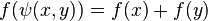 f(\psi(x,y)) = f(x) + f(y)