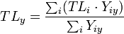  TL_y = \frac{\sum_i (TL_i \cdot Y_{iy})}{\sum_i Y_{iy}} 