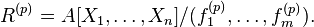 R^{(p)} = A[X_1, \ldots, X_n] / (f_1^{(p)}, \ldots, f_m^{(p)}).