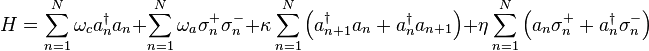 H = \sum_{n=1}^{N}\omega_c a_{n}^{\dagger}a_{n}
         +\sum_{n=1}^{N}\omega_a \sigma_n^+\sigma_n^-
        + \kappa  \sum_{n=1}^{N}
        \left(a_{n+1}^{\dagger}a_{n}+a_{n}^{\dagger}a_{n+1}\right)
        + \eta \sum_{n=1}^{N}  \left(a_{n}\sigma_{n}^{+}
        + a_{n}^{\dagger}\sigma_{n}^{-}\right)
