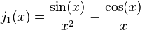 j_1(x)=\frac{\sin(x)} {x^2}- \frac{\cos(x)} {x}