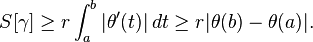 S[\gamma] \ge r\int_a^b|\theta'(t)|\,dt \ge r|\theta(b)-\theta(a)|.