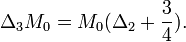  \Delta_3 M_0= M_0(\Delta_2 + {3\over 4}).