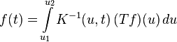  f(t) = \int \limits_{u_1}^{u_2} K^{-1}( u,t )\, (Tf)(u)\, du