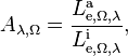 A_{\lambda,\Omega} = \frac{L_{\mathrm{e},\Omega,\lambda}^\mathrm{a}}{L_{\mathrm{e},\Omega,\lambda}^\mathrm{i}},