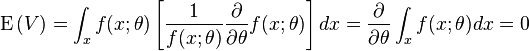 
{\rm E}\left( V \right)  = \int_x f(x;\theta)\left[\frac{1}{f(x;\theta)}\frac{\partial }{\partial \theta} f(x;\theta)\right]dx = \frac{\partial}{\partial\theta}\int_x f(x;\theta)dx = 0
