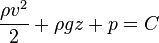 \frac{\rho v^{2}}{2}+ \rho g z + p=C