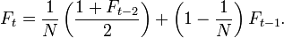 F_t = \frac{1}{N}\left(\frac{1+F_{t-2}}{2}\right)+\left(1-\frac{1}{N}\right)F_{t-1}.