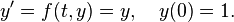  y' = f(t,y)=y, \quad y(0) = 1. 