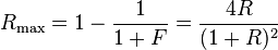 R_\max = 1 - \frac{1}{1 + F} = \frac{4R}{(1 + R)^2} 