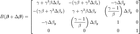 B(\boldsymbol{\beta} + \Delta\boldsymbol{\beta})=
\begin{bmatrix}
\gamma + \gamma^3 \beta \Delta \beta_x & -(\gamma\beta + \gamma^3 \Delta \beta_x) & -\gamma\Delta\beta_y & 0 \\
-(\gamma\beta + \gamma^3 \Delta \beta_x) & \gamma + \gamma^3 \beta \Delta \beta_x & \left(\dfrac{\gamma-1}{\beta}\right)\Delta\beta_y & 0 \\
-\gamma\Delta\beta_y & \left(\dfrac{\gamma-1}{\beta}\right)\Delta\beta_y & 1 & 0 \\
0 & 0 & 0 & 1 
\end{bmatrix}