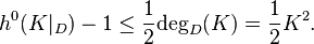  h^0(K|_D) - 1 \le \frac{1}{2}\mathrm{deg}_D(K) = \frac{1}{2}K^2.\, 