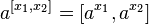 a^{[x_1, x_2]} = [a^{x_1},a^{x_2}]