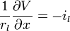 \frac{1}{r_l} \frac{\partial V}{\partial x} = -i_l\ 