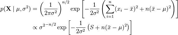 \begin{align}
p(\mathbf{X}\mid\mu,\sigma^2) &= \left(\frac{1}{2\pi\sigma^2}\right)^{n/2} \exp\left[-\frac{1}{2\sigma^2} \left(\sum_{i=1}^n(x_i-\bar{x})^2 + n(\bar{x} -\mu)^2\right)\right] \\
&\propto {\sigma^2}^{-n/2} \exp\left[-\frac{1}{2\sigma^2} \left(S + n(\bar{x} -\mu)^2\right)\right]
\end{align}