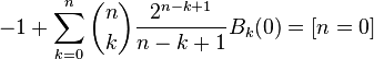  -1 + \sum_{k=0}^n \binom{n}{k} \frac{2^{n-k+1}}{n-k+1}B_{k}(0) = [n=0] 