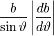 \frac{b}{\sin \vartheta} \left| \frac{d b}{d \vartheta}\right|