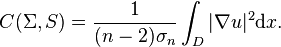 C(\Sigma, S) = \frac1{(n - 2) \sigma_{n}} \int_{D} | \nabla u |^{2}\mathrm{d}x.