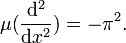 \mu({\frac {\mathrm d^2}{\mathrm dx^2}}) = -\pi^2.