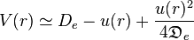 V(r) \simeq D_e - u(r) + \frac{u(r)^2}{4\mathfrak{D}_e}