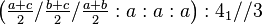 \left ( \tfrac{a+c}{2}/\tfrac{b+c}{2}/\tfrac{a+b}{2}:a:a:a\right ) :4_1//3