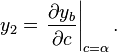 y_2=\left.\frac{\partial y_{b}}{\partial c}\right|_{c=\alpha}.