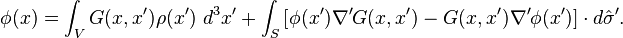 \phi(x)=\int_V G(x,x') \rho(x')\ d^3x'+\int_S \left[\phi(x')\nabla' G(x,x')-G(x,x')\nabla'\phi(x')\right] \cdot d\hat\sigma'.