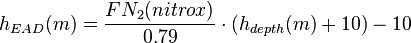 h_{EAD}(m) = \frac{FN_2(nitrox)}{0.79} \cdot (h_{depth}(m) + 10) - 10