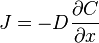 J=-D\frac{\partial C}{\partial x}