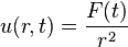  u(r,t) = \frac{F(t)}{r^2} 