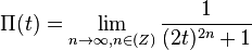 \Pi(t) = \lim_{n\rightarrow \infty, n\in \mathbb(Z)} \frac{1}{(2t)^{2n}+1}