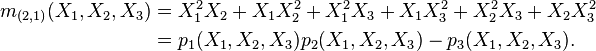 \begin{align}m_{(2,1)}(X_1,X_2,X_3) &= X_1^2 X_2 + X_1 X_2^2 + X_1^2 X_3 + X_1 X_3^2 + X_2^2 X_3 + X_2 X_3^2\\
  &= p_1(X_1,X_2,X_3)p_2(X_1,X_2,X_3)-p_3(X_1,X_2,X_3).
\end{align}