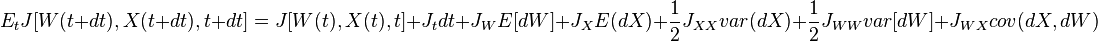  E_t J[W(t+dt),X(t+dt),t+dt]=J[W(t),X(t),t]+J_t dt + J_W E[dW]+ J_X E(dX) + \frac{1}{2} J_{XX} var(dX)+\frac{1}{2} J_{WW} var[dW] + J_{WX} cov(dX,dW)