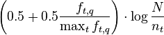  \left(0.5 + 0.5 \frac {f_{t,q}} {\max_t f_{t,q}}\right) \cdot \log \frac {N} {n_t} 