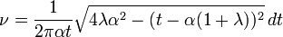 \nu  = \frac{1}{2\pi\alpha t}\sqrt{4\lambda \alpha^2 - ( t - \alpha (1+\lambda))^2} \, dt