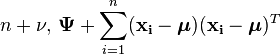 n+\nu ,\, \boldsymbol\Psi + \sum_{i=1}^n (\mathbf{x_i} - \boldsymbol\mu) (\mathbf{x_i} - \boldsymbol\mu)^T  