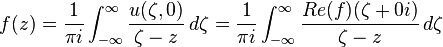 
f(z) 
= 
\frac{1}{\pi i} \int_{-\infty}^\infty \frac{u(\zeta,0)}{\zeta - z} \, d\zeta
=
\frac{1}{\pi i} \int_{-\infty}^\infty \frac{Re(f)(\zeta+0i)}{\zeta - z} \, d\zeta
