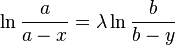 \ln{a \over {a-x}} = \lambda \ln{ b \over {b-y}}