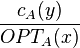 \frac{c_A(y)}{OPT_A(x)}