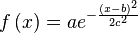 f\left(x\right) = a e^{- { \frac{(x-b)^2 }{ 2 c^2} } }