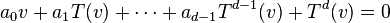  a_0 v + a_1 T(v) + \cdots + a_{d-1} T^{d-1} (v) + T^d (v) = 0