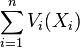 \sum_{i=1}^n{V_i(X_i)}