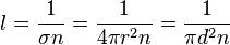  l = {1 \over \sigma n} = {1 \over 4 \pi r^2 n} = {1 \over \pi d^2 n} 