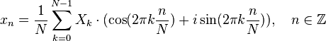 x_n = \frac{1}{N} \sum_{k=0}^{N-1} X_k \cdot (\cos(2 \pi k \frac{n}{N}) + i \sin(2 \pi k \frac{n}{N})),  \quad n\in\mathbb{Z}\,