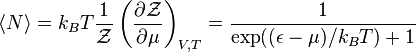  \langle N\rangle = k_B T \frac{1}{\mathcal Z} \left(\frac{\partial \mathcal Z}{\partial \mu}\right)_{V,T} = \frac{1}{\exp((\epsilon-\mu)/k_B T)+1} 