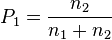 P_1= \frac{n_2}{n_1+n_2}