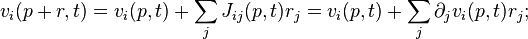 v_i(p + r,t) = v_i(p,t) + \sum_j J_{i j}(p,t) r_j = v_i(p,t) + \sum_j \partial_j v_i(p,t) r_j;