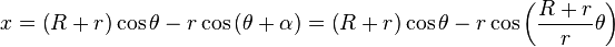  x=\left( R+r \right)\cos \theta -r\cos\left( \theta+\alpha \right) =\left( R+r \right)\cos \theta -r\cos\left( \frac{R+r}{r}\theta \right)